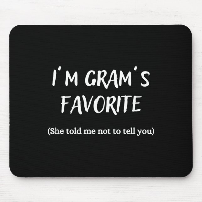Mousepad I'm Gram's Favorite -  (Frente)