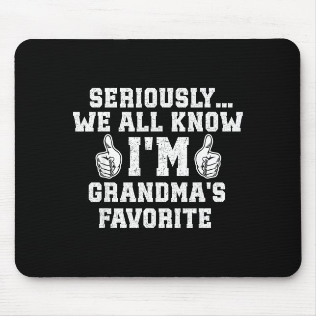 Mousepad I'm Grandma's Favorite Grandson Granddaughter Humo (Frente)