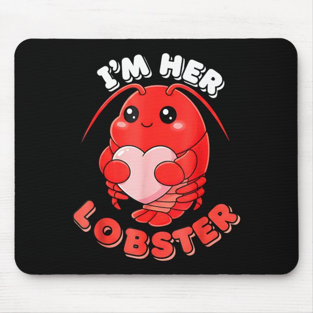 Mousepad I'm Her Lobster Matching Couple Valentine's Day Wo (Frente)