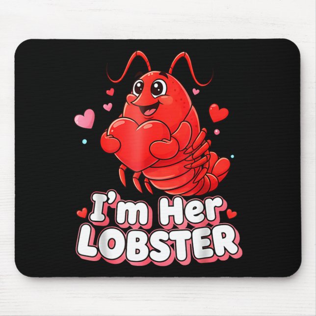 Mousepad I'm Her Lobster Matching Couple Valentine's Day Wo (Frente)