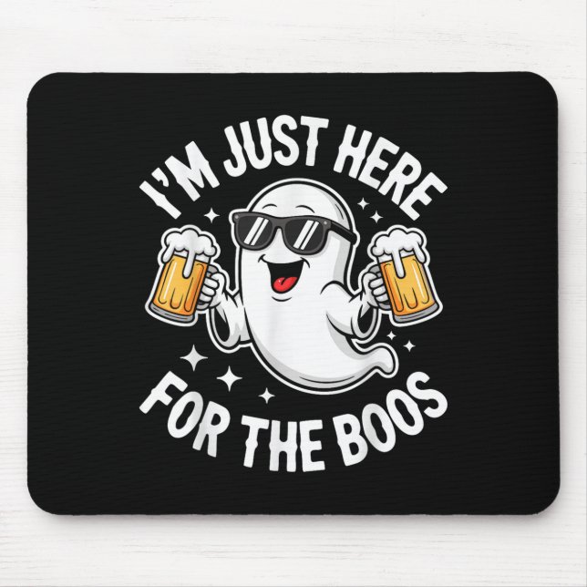 Mousepad I'm Just Here For The Boos Shirt Men Women Ghost H (Frente)