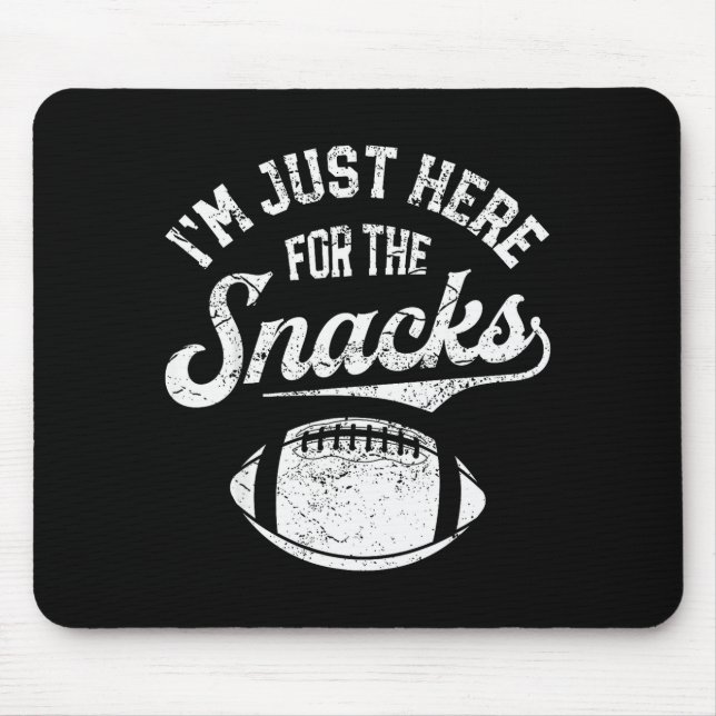 Mousepad I'm Just Here For The Snacks Funny Fantasy Footbal (Frente)