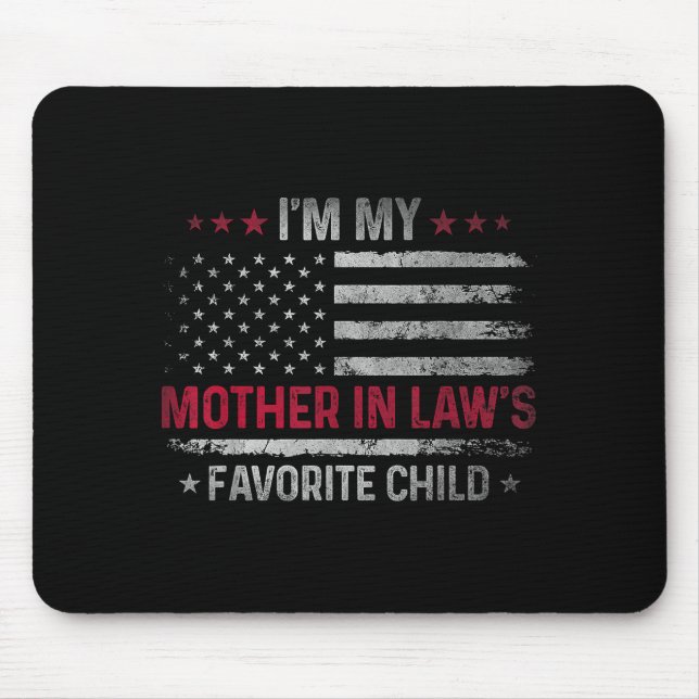 Mousepad I'm My Mother In Law's Favorite Child Funny Family (Frente)