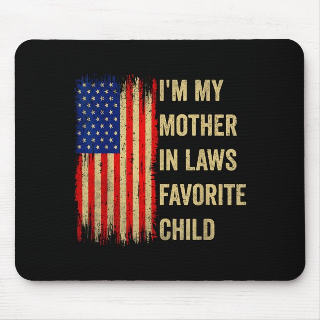 Mousepad I'm My Mother In Laws Favorite Child Funny Parent  (Frente)