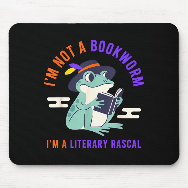 Mousepad I'm not a bookworm i'm a literary rascal frog  (Frente)