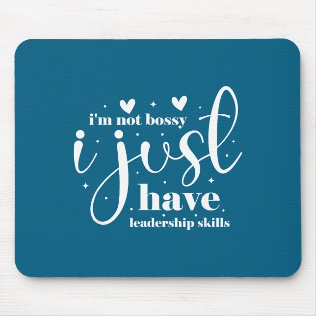 Mousepad I'm not bossy i just have leadership skills  (Frente)