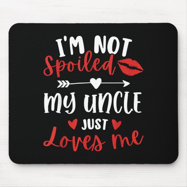 Mousepad I'm Not Siled My Uncle Loves Me Nephew Niece Match (Frente)