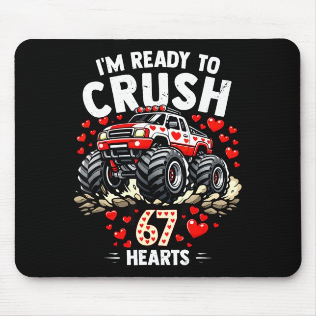Mousepad I'm Ready To Crush 67 Hearts Truck Valentines Day  (Frente)
