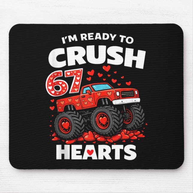 Mousepad I'm Ready To Crush 67 Hearts Truck Valentines Day  (Frente)