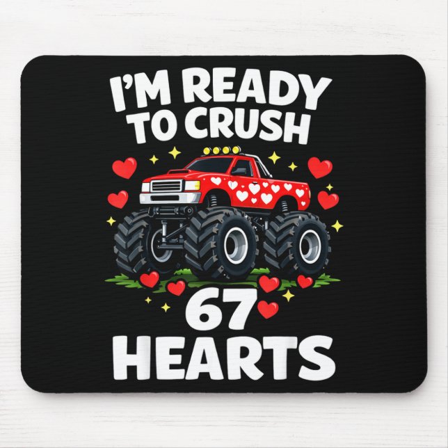Mousepad I'm Ready To Crush 67 Hearts Truck Valentines Day  (Frente)