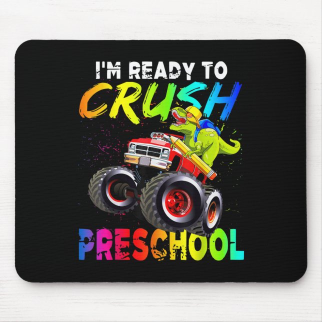 Mousepad Im Ready To Crush Preschool Monster Truck Dinosaur (Frente)