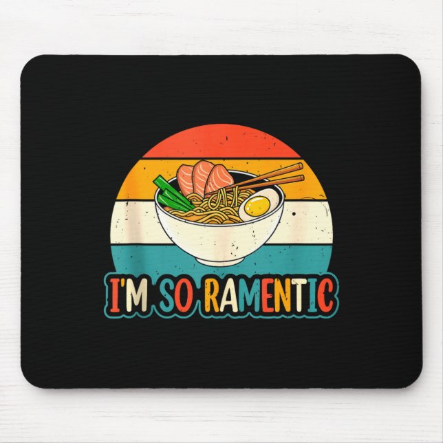 Mousepad I'm So Ramentic - Matching Couple Ramen Noodles Lo (Frente)