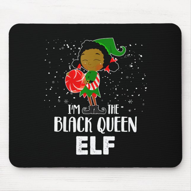 Mousepad I'm The Black Queen Elf African American Girls Kid (Frente)