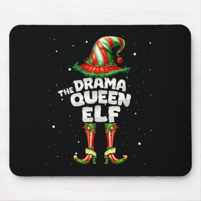 Mousepad I'm The Drama Queen Elf Family Matching Group Chri (Frente)