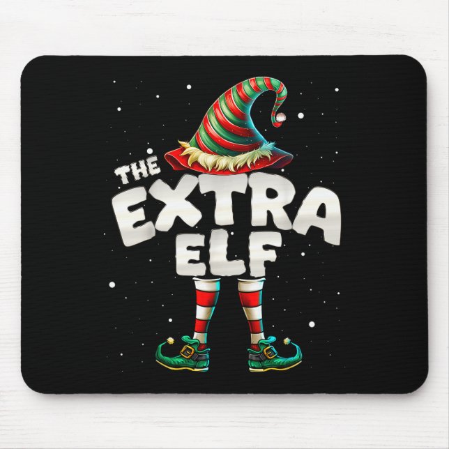 Mousepad I'm The Extra Elf Family Matching Group Christmas  (Frente)