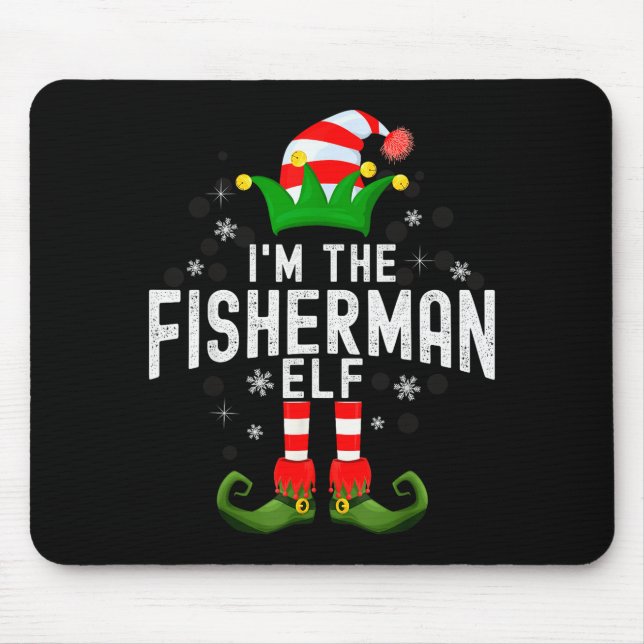 Mousepad I'm The Fisherman Elf Christmas Family Pjs Costume (Frente)