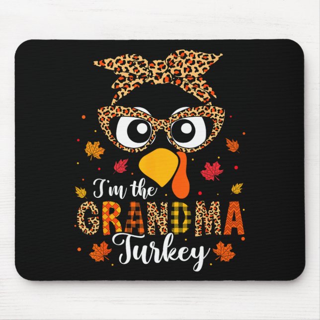 Mousepad I'm The Grandma Turkey Matching Family Thanksgivin (Frente)