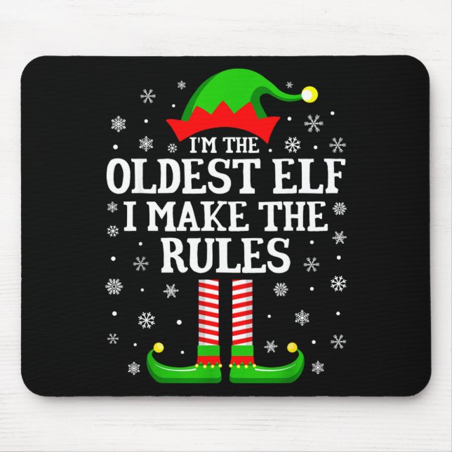 Mousepad I'm The Oldest Elf Funny Christmas Family Matching (Frente)