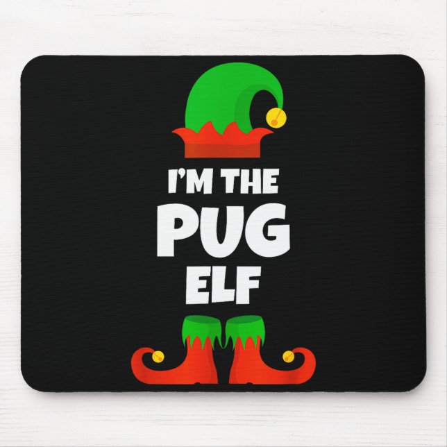 Mousepad I'm The Pug Elf Family Pajama Christmas Funny Dog  (Frente)