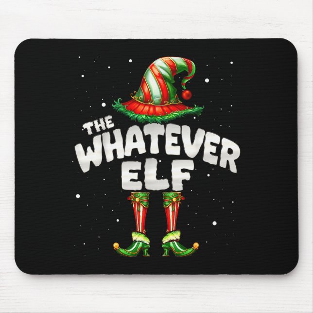 Mousepad I'm The Whatever Elf Family Matching Group Christm (Frente)