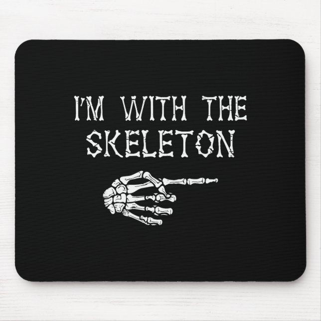 Mousepad I'm With Skeleton Funny Couples Matching Halloween (Frente)