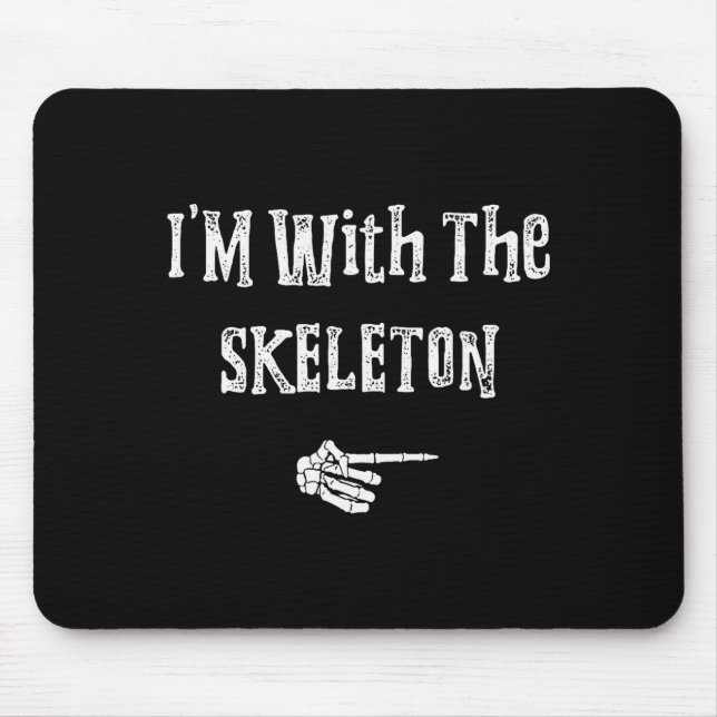 Mousepad I'm With Skeleton Halloween Costume Funny Couples  (Frente)