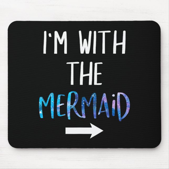Mousepad I'm With The Mermaid Funny Lazy Mermaid Halloween  (Frente)