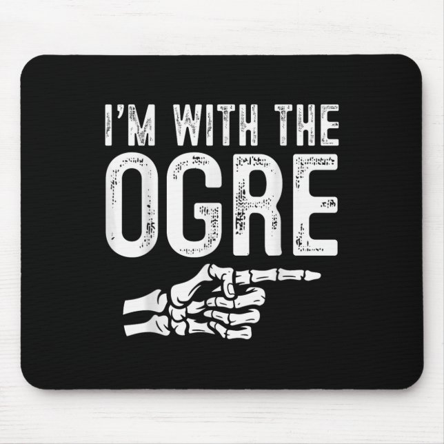 Mousepad I'm With The Ogre Easy Costume Halloween Couples M (Frente)