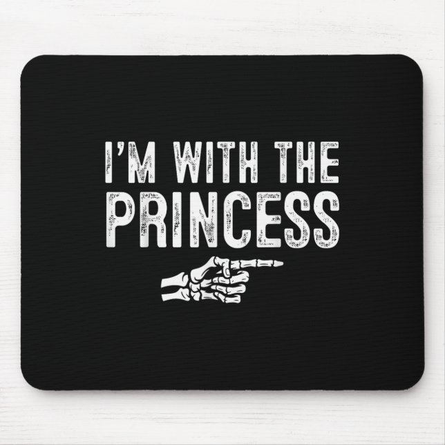 Mousepad I'm With The Princess Easy Costume Halloween Coupl (Frente)