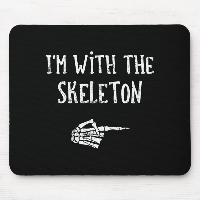 Mousepad I'm With The Skeleton Matching Couple Costume Hall (Frente)