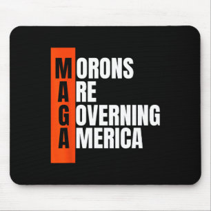 Mousepad Imbecis Estão Governando a América Engraçado Anti