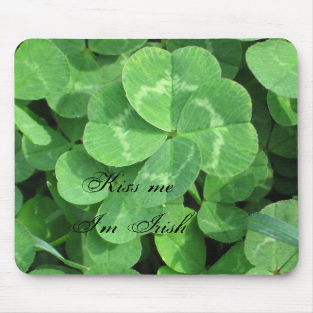 Mousepad IMG_0604, beijam-me que eu sou irlandês (Frente)