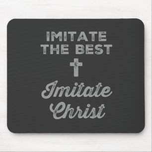 Mousepad Imite o melhor; imite o Cristo
