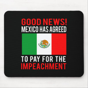 Mousepad Impeachment Trump México Paga Pelo Impeachment Not