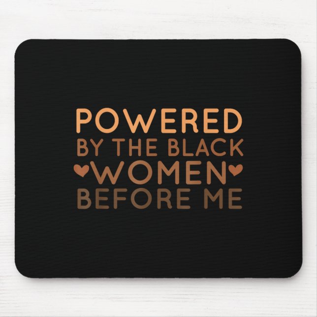 Mousepad Impulsionado pelas Mulheres Negras Antes de Mim Af (Frente)