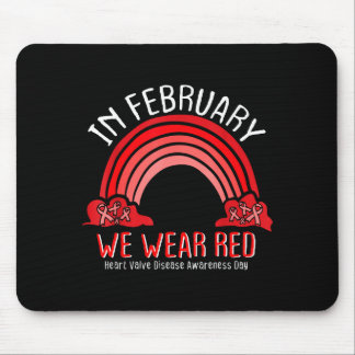 Mousepad In February We Wear Red Rainbow Heart Valve Diseas