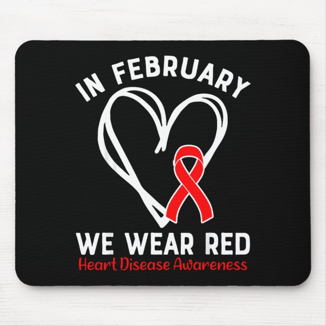 Mousepad In February We Wear Red Ribbon Heart Disease Aware (Frente)