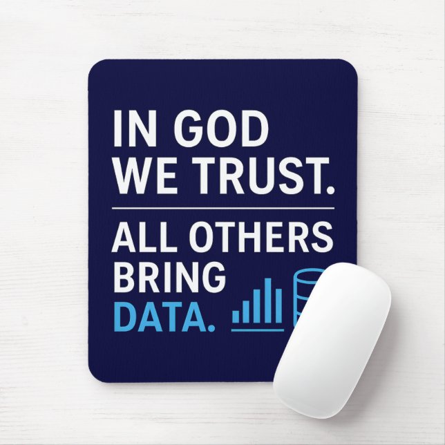 Mousepad In God We Trust All Others Bring Data Lean Quote (Com mouse)