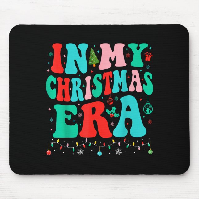 Mousepad In My Christmas Era Xmas Family Matching Merry Chr (Frente)