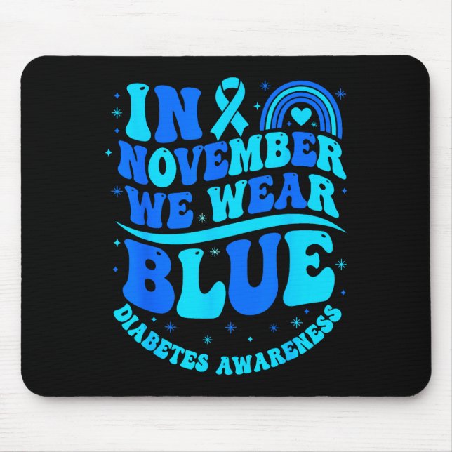 Mousepad In November We Wear Blue Diabetes Awareness Ribbon (Frente)