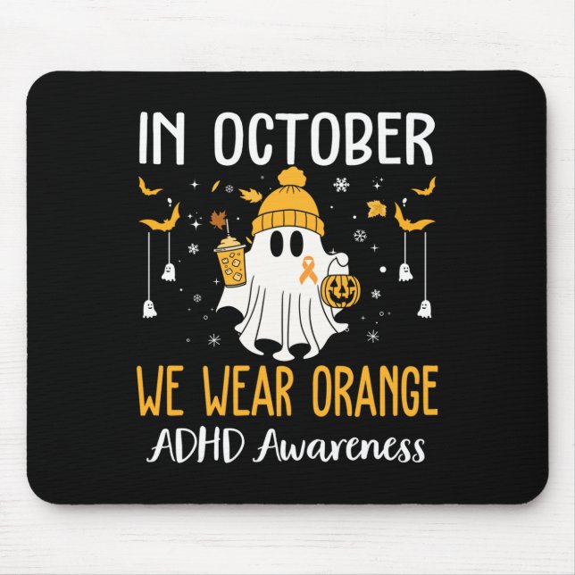 Mousepad In October We Wear Orange Adhd Awareness Month Hal (Frente)