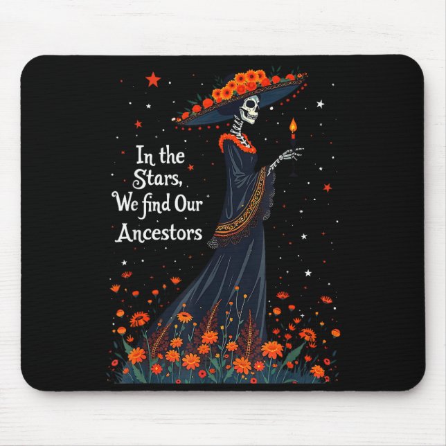 Mousepad In The Stars We Find Our Ancestors Day Of The Dead (Frente)
