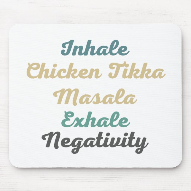 Mousepad Inalar Galinha Tikka Masala Exalar Negatividade (Frente)