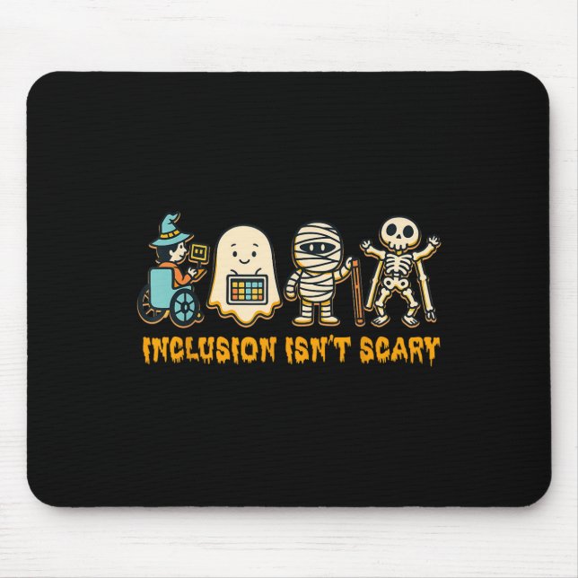 Mousepad Inclusion Isn't Y Halloween Sped Teacher Women Men (Frente)