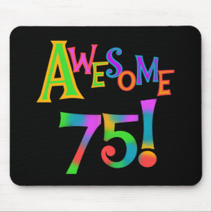 Mousepad Incrível 75 t-shirts e presentes de aniversário