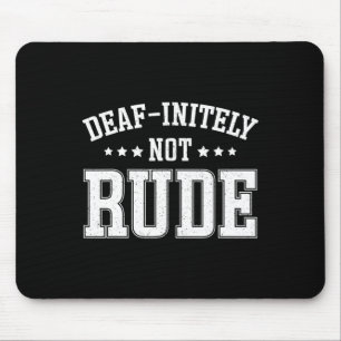 Mousepad Indecididamente Não É Um Surdo Divertido