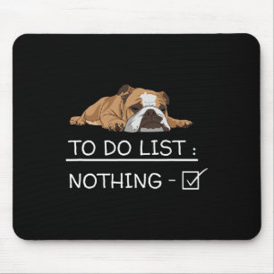 Mousepad Inglês Bulldog Slogan To Do Not List