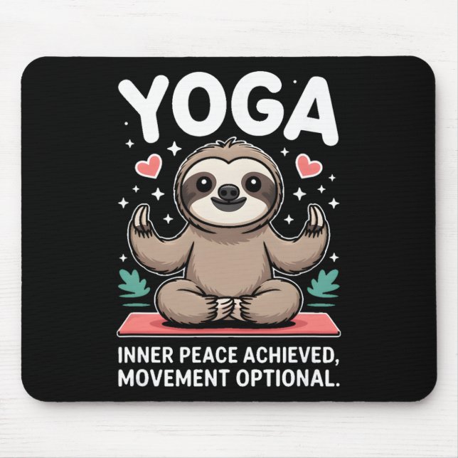 Mousepad Inner Peace Achieved Movement Optional Yoga Sloth  (Frente)