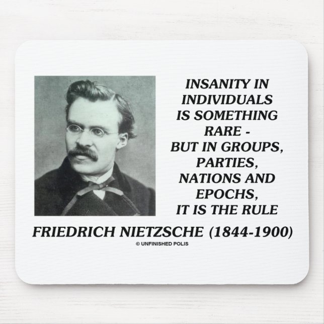 Mousepad Insanidade Nietzsche Raros Em Indivíduos Citação (Frente)
