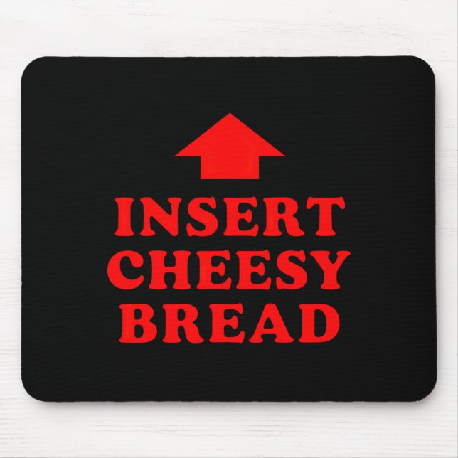 Mousepad Inserir Pão Queijoso Viral (Frente)